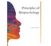 Principles Of Biopsychology (Principles of Psychology)