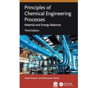 Principles of Chemical Engineering Processes: Material and Energy Balances
