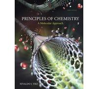 Principles of Chemistry: A Molecular Approach
