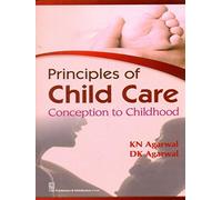 Principles of Child Care Conception to Childhood