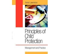 Principles of Child Protection: Management and Practice: Management and Practice