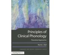 Principles of Clinical Phonology: Theoretical Approaches (Language and Speech Disorders)
