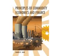 Principles of Commodity Economics and Finance (The MIT Press)