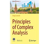 Principles of Complex Analysis: 6 (Moscow Lectures, 6)
