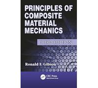 Principles of Composite Material Mechanics (Mechanical Engineering)