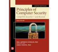 Principles of Computer Security: CompTIA Security+ and Beyond, Sixth Edition (Exam SY0-601): CompTIA Security+ and Beyond (Exam SY0-601)