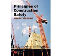 Principles of Construction Safety