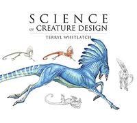 Principles of Creature Design: From the Actual to the Real and Imagined TP: Understanding Animal Anatomy