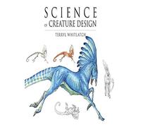 Principles of Creature Design: From the Actual . Whitlatch<|