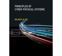 Principles of Cyber-Physical Systems