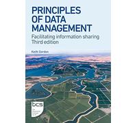 Principles of Data Management: Facilitating information sharing: Facilitating information sharing - Third edition