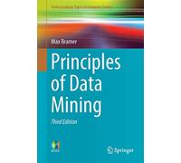 Principles of Data Mining (Undergraduate Topics in Computer Science)