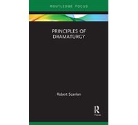 Principles of Dramaturgy (Focus on Dramaturgy)