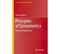 Principles of Econometrics : Theory and Applications