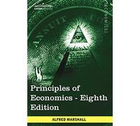 Principles of Economics: Unabridged Eighth Edition