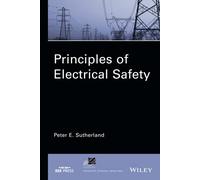 Principles of Electrical Safety (IEEE Press Series on Power and Energy Systems)
