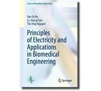 Principles of Electricity and Applications in Biomedical Engineering (Series in Biomedical Engineering)