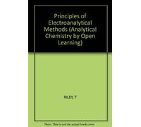 Principles of Electroanalytical Methods (Analytical Chemistry by Open Learning)