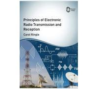 Principles of ELECTRONIC RADIO TRANSMISSION AND RECEPTION