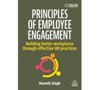 Principles of Employee Engagement: Building Better Workplaces through Effective HR Practices