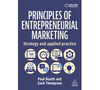 Principles of Entrepreneurial Marketing : Strategy and Applied Practice