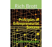 Principles of Entrepreneurial Success: 11 Critical Principles