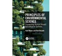 Principles of Environmental Science : Connecting Human Impact to Ecological Systems