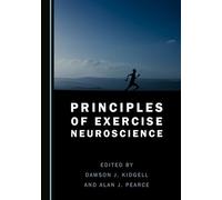Principles of Exercise Neuroscience