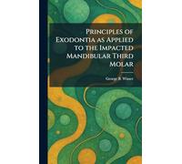 Principles of Exodontia as Applied to the Impacted Mandibular Third Molar