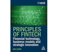 Principles of Fintech: Financial Technology, Business Models and Strategic Innovation