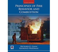 Principles of Fire Behaviour and Combustion Fourth Edition