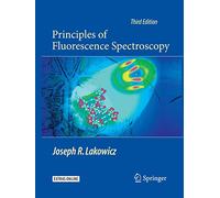 Principles of Fluorescence Spectroscopy