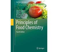 Principles of Food Chemistry – Food Science Text Series