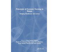 Principles of Forensic Nursing in Kenya: Bridging Healthcare and Justice