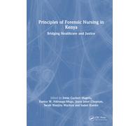 Principles of Forensic Nursing in Kenya: Bridging Healthcare and Justice