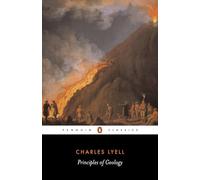 Principles of Geology: xlvii (Penguin Classics)
