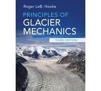 Principles of Glacier Mechanics