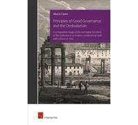Principles of Good Governance and the Ombudsman : A Comparative Study on the Normative Functions of the Institution in a Modern Constitutional State with a Focus on Peru