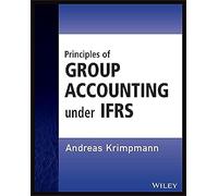Principles of Group Accounting under IFRS (Wiley Regulatory Reporting)