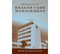 Principles Of Healthcare Mana: Foundations for a Changing Health Care System