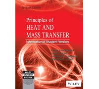 PRINCIPLES OF HEAT AND MASS TRANSFER, 7TH ED, ISV