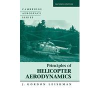 Principles of Helicopter Aerodynamics: 12 (Cambridge Aerospace Series, Series Number 12)