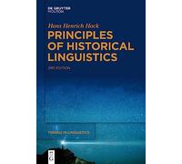 Principles of Historical Linguistics: 34 (Trends in Linguistics. Studies and Monographs [TiLSM], 34)
