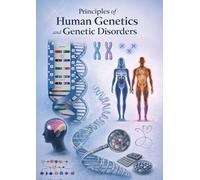 Principles of Human Genetics and Genetic Disorders (Pathology)
