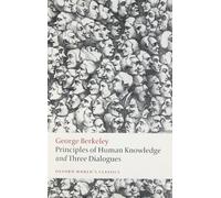 Principles of Human Knowledge and Three Dialogues