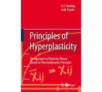 Principles of Hyperplasticity: An Approach to Plasticity Theory Based on Thermodynamic Principles