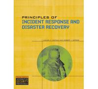 Principles of Incident Response and Disaster Recovery