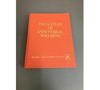 Principles of Industrial Welding