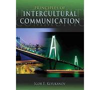 [(Principles of Intercultural Communication)] [By (author) Igor E. Klyukanov] published on (November, 2004)