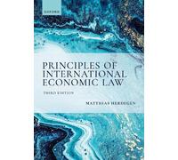 Principles of International Economic Law, 3e: (3rd Revised edition)